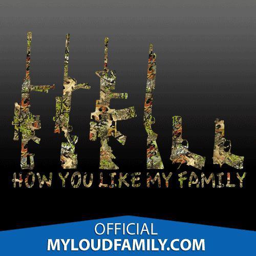 How you like my family gun family decal stickers mossy oak camo