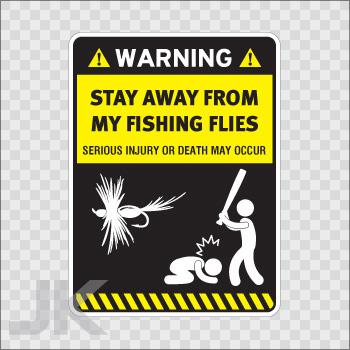 Decal stickers sign warning danger caution stay away fishing flies 0500 z4z64