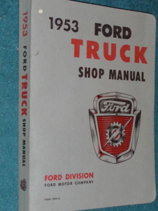 1953 ford truck shop manual /nice original / base book for 1954 also