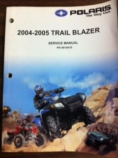 Polaris 04-05 trail blazer service/repair manual pn#9919476