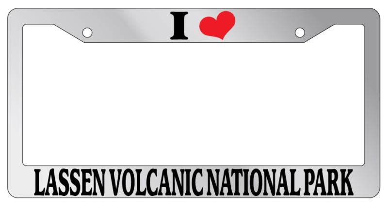 Chrome license plate frame i heart lassen volcanic national park auto accessory