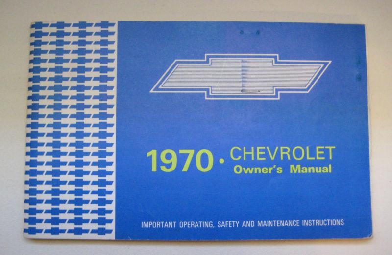 1970 chevrolet original owners manual.