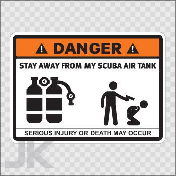 Decals sticker sign warning danger caution stay away air tank scuba 0500 z36rb