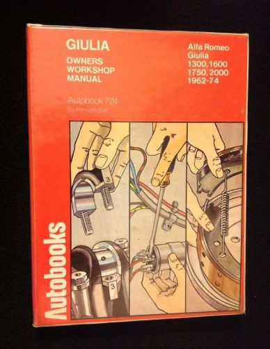 Alfa romeo giulia owners workshop manual 1300, 1600, 1750, 2000 1962-74