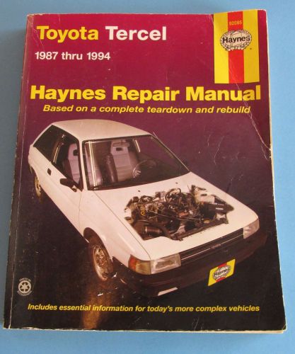 Haynes toyota tercel 1987 thru 1994 repair manual based on teardown and rebuild