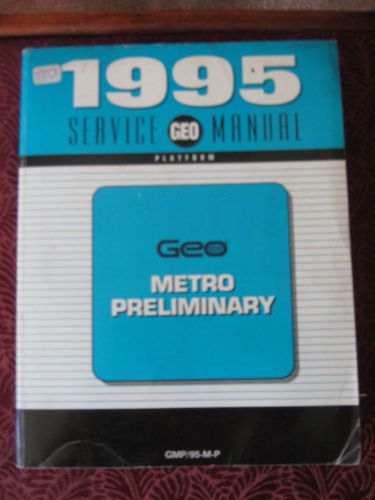 Geo metro 1995 service manual (preliminary)