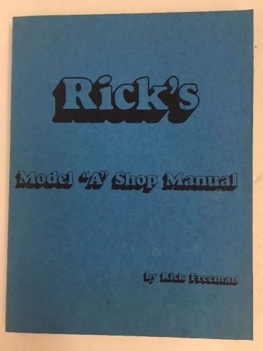 Ford model a 1928 29 30 31 ford model a shop manual by rock freeman softcover.