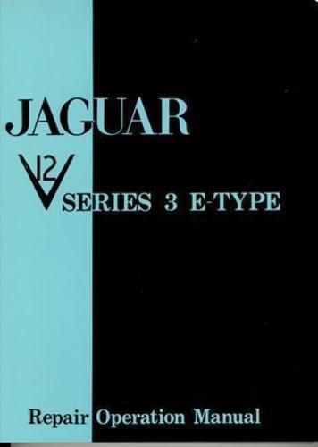 1971 1972 1973 1974 jaguar xke v-12 series 3 e-type official repair shop manual