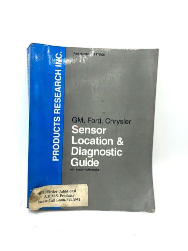 Products research inc. sstdg gm, ford, chrysler sensor location &amp; diagnostic