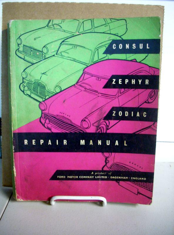 Ford 1951 1952 1953 1954 1955 58 1960 consul zephyr zodiac repair service manual