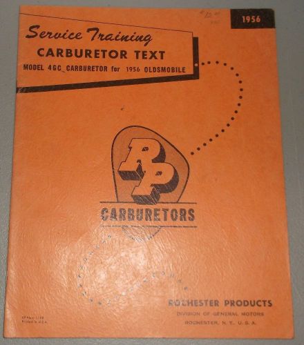 1956 oldmobile rochester carburetor 4gc service tranining manual