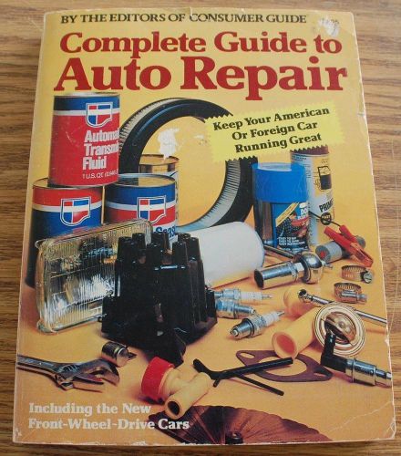 Auto repair complete guide  by the editors of consumer guide american or foreign