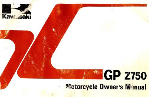 1984 kawasaki gp z750 motorcycle owners manual -gpz750-gpz 750-zx750a2-kawasaki