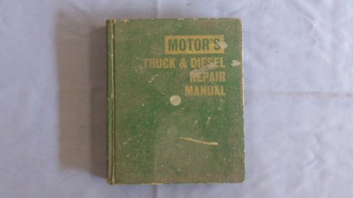 24th edition motor&#039;s truck &amp; diesel repair manual trucks &amp; farm tractors 1962-71