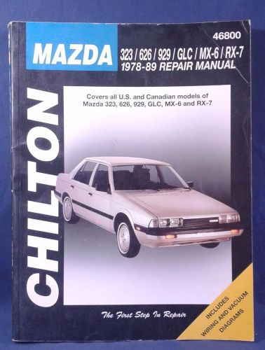 Chilton&#039;s repair manual #46800 for mazda 323/ 626/ 929/ glc/ mx-6/ rx-7 1978-89