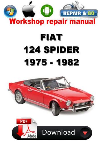 Fiat 124 spider 1975-1982  workshop repair manual