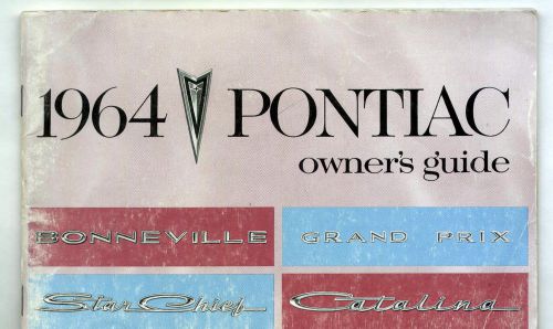 Vintage pontiac 1964 owner&#039;s guide bonneville /grand prix /catalina /star chief