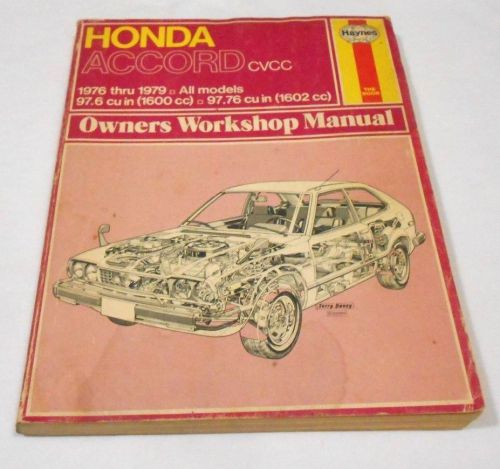 1976-1979 honda accord cvcc automotive repair manual for all models - haynes