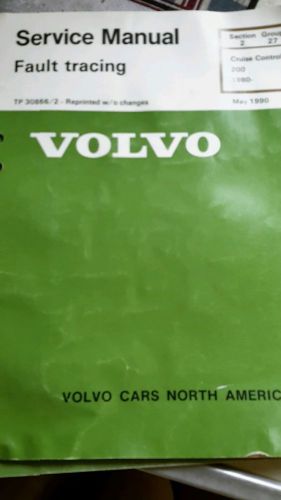 Vintage volvo fault tracing sec 2 group 27 200 1980 - fr may 1990 tp 30866 /2