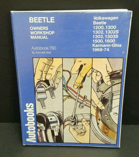 Volkswagen beetle owners workshop manual 1968-74 autobook 760 1200-1600 ball