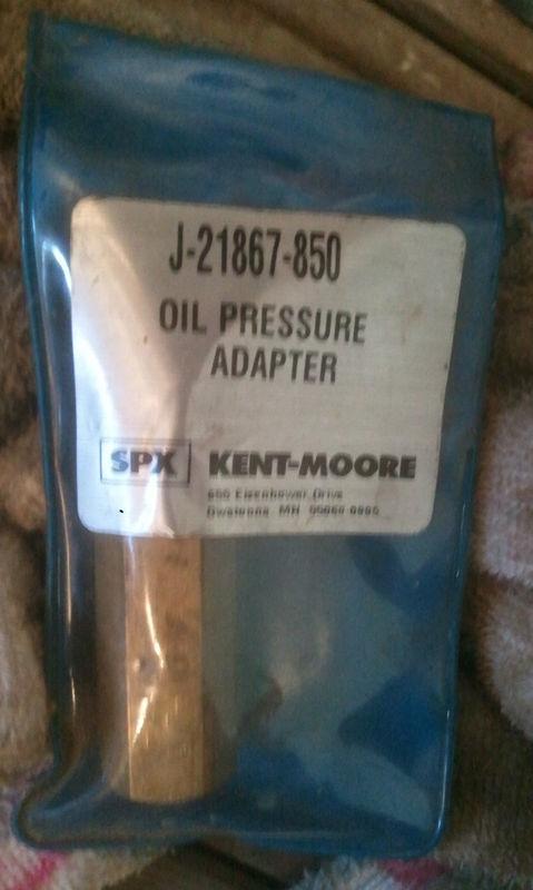 Kent moore j-21867-850 engine oil pressure gauge adapter