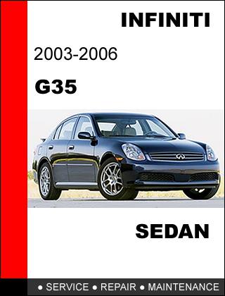 Infiniti g35 sedan 2003 - 2006 factory service repair manual access in 24  hours