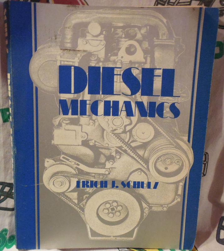 Diesel,mechanics,manual,book,erich j. schulz