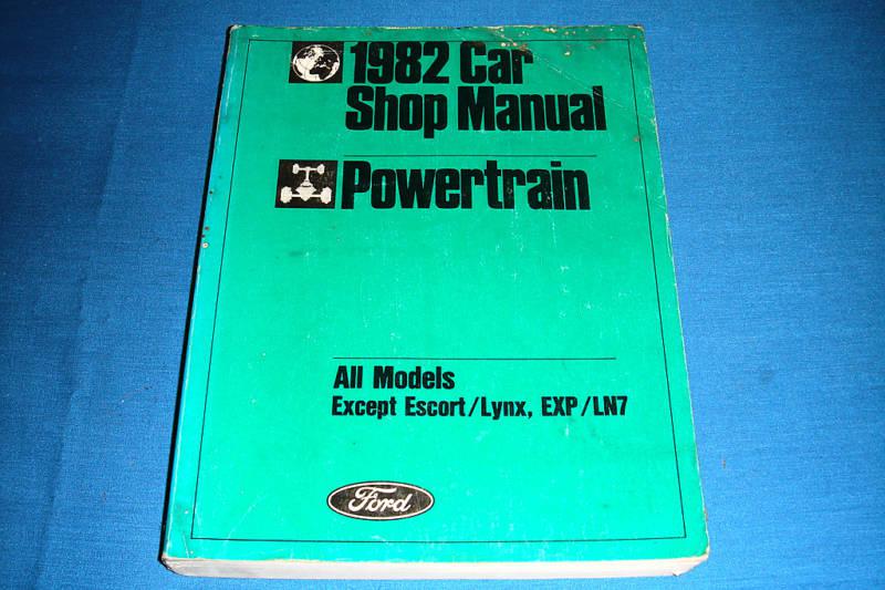 Ford 1982 car shop manual - powertrain