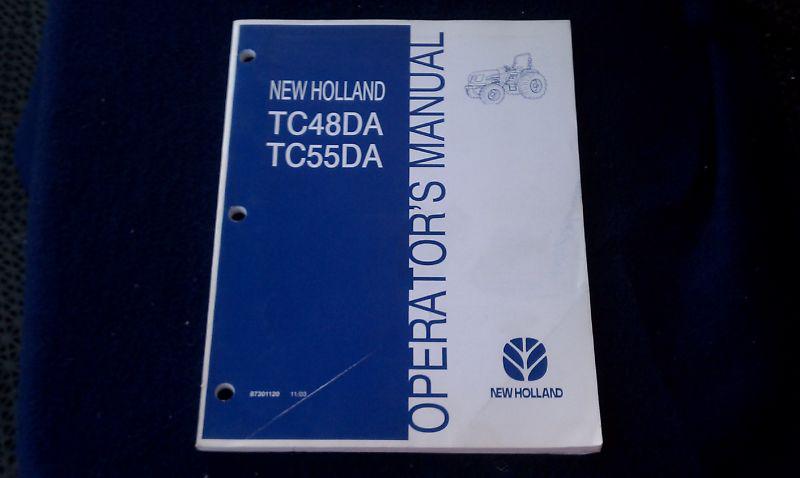 New holland operator's manual for tc48da & tc55da part number 87301120 2003