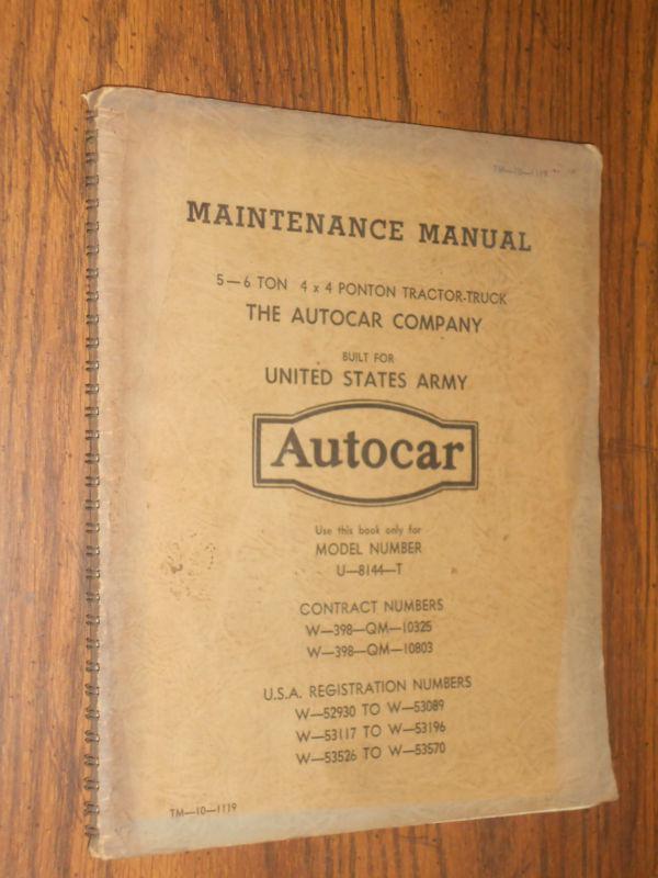 1941 autocar 5 & 6 ton pontoon truck shop manual army shop book / rare original