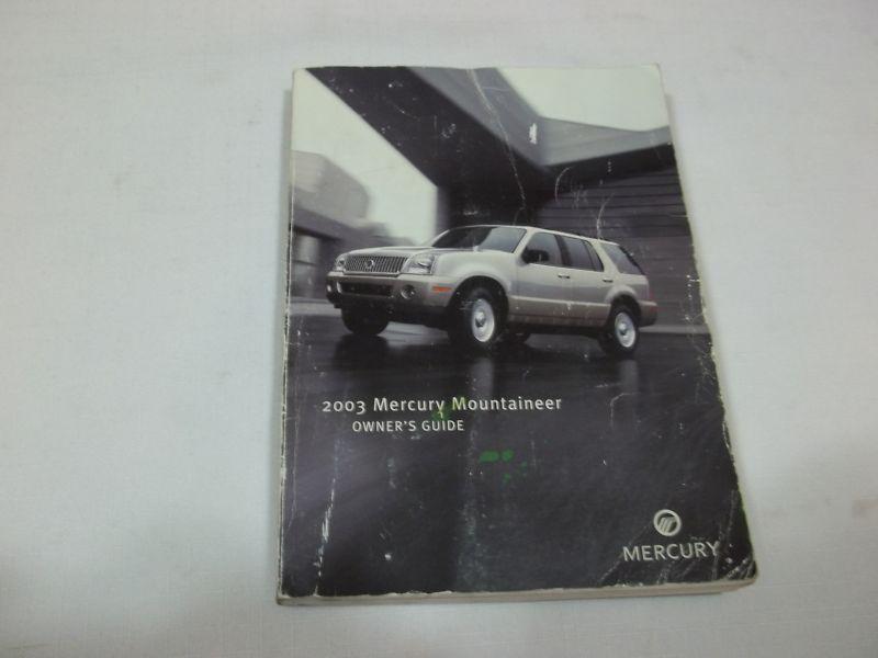 2003 mercury mountaineer owner manual. free s/h  / oem