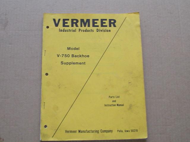 Vermeer model v-750 backhoe instruction manual & parts list repair owner's 40 pg