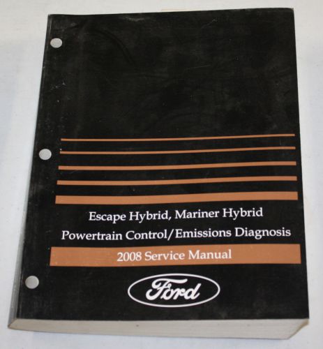 2008 ford service manual escape/mariner hybrid powertrain control/emissions