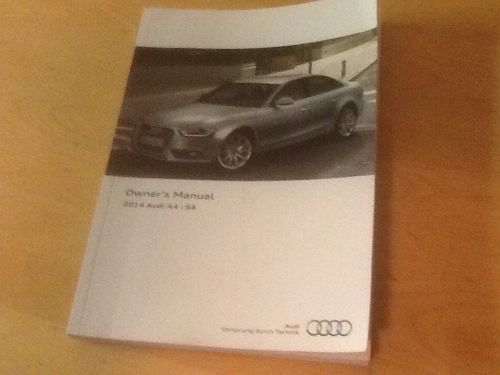 2014 audi  a4/s4 owners  manual only!