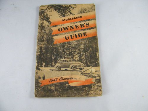 Vintage 1942 studebaker champion owners guide with mileage rationing record