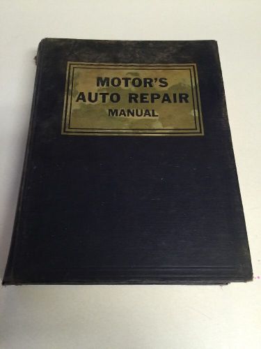 Motor&#039;s auto repair manual 17th edition third printing 1954