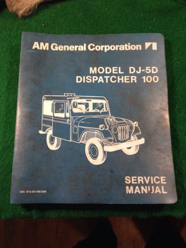 Dj-5d postal jeep service manual