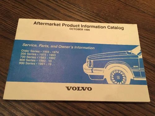 Volvo aftermarket product information catalog 200 700 800 900 series &amp; 1959-74