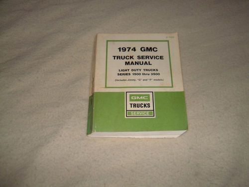 1974 gmc truck service manual series 1500 thry 3500 x-7432