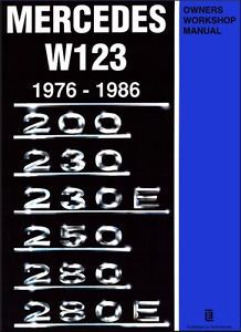 Mercedes-benz repair manual: 200, 230, 230e, 250, 280, 280e 1976-1986