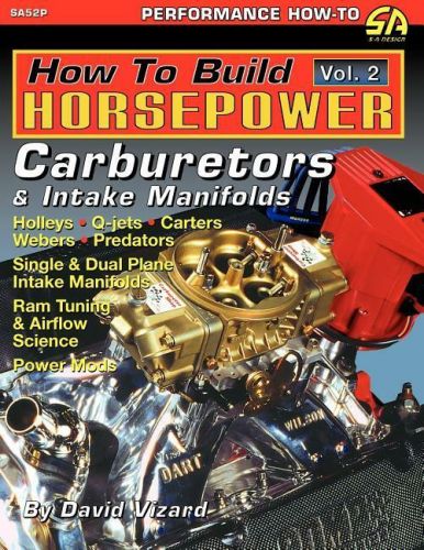 How to build horsepower, vol 2: carburetors &amp; intake manifolds book ~ new!