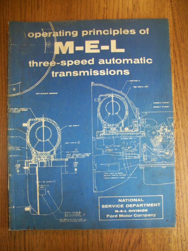 Operating principles m-e-l three-speed automatic transmissions ford '59 repair12