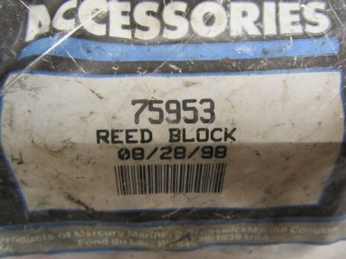 M12 genuine mercury quicksilver 75953 reed block oem new factory boat parts