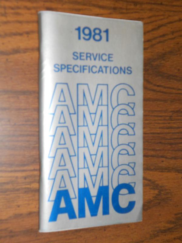 1981 amc / service specifications manual shop booklet