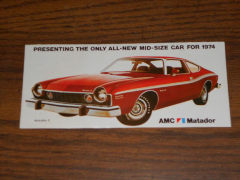 1974 amc matador introduction sales brochure / nice original amc item!!