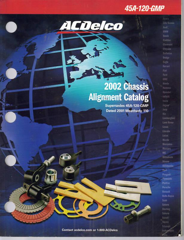 2002 ac delco chassis alignment catalog 45a-120-gmp original excellent condition