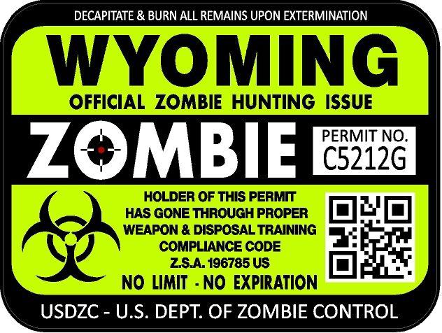 Wyoming zombie hunting license permit 3"x4" decal sticker outbreak 1260