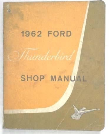 1962 ford thunderbird shop repair manual original 