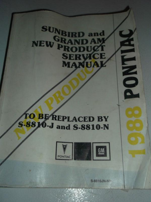 Factory 1988 pontiac sunbird & grand am new product service manual