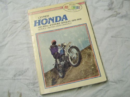 Honda 100 - 350 cc 4 stroke singles &#039;70 - &#039;78 clymer shop manual